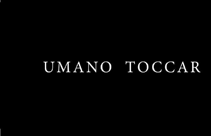 UMANO TOCCAR